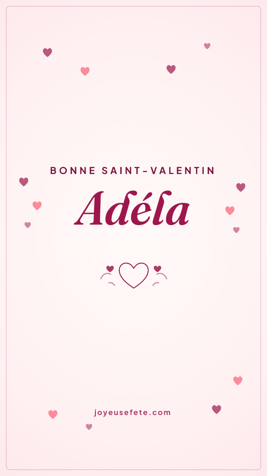 Image « Bonne Saint-Valentin Adéla » au format story