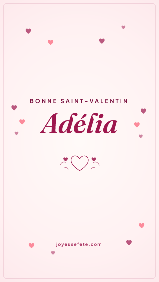 Image « Bonne Saint-Valentin Adélia » au format story