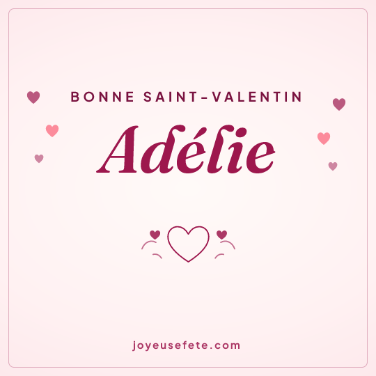 Image carrée « Bonne Saint-Valentin Adélie » pour WhatsApp
