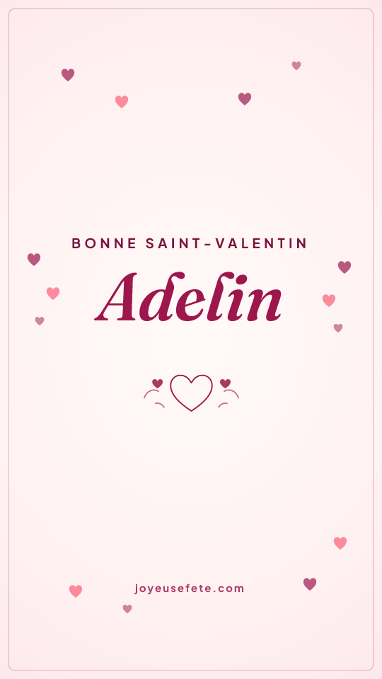 Image « Bonne Saint-Valentin Adelin » au format story