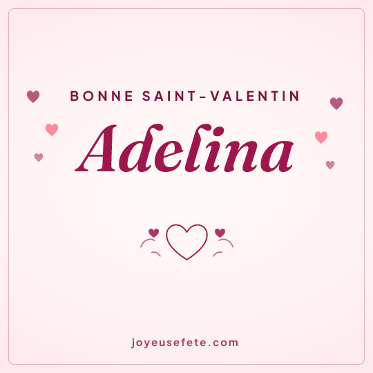 Image carrée « Bonne Saint-Valentin Adelina » pour WhatsApp