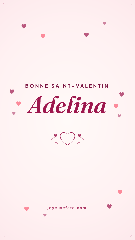 Image « Bonne Saint-Valentin Adelina » au format story