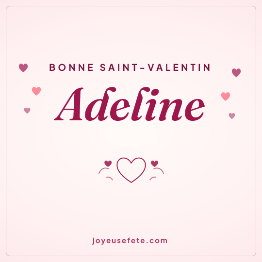 Image carrée « Bonne Saint-Valentin Adeline » pour WhatsApp