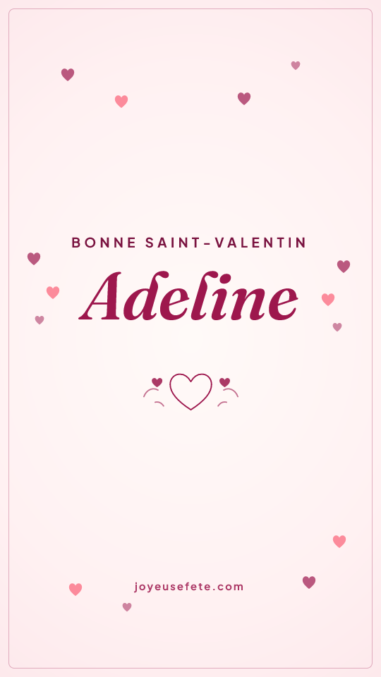 Image « Bonne Saint-Valentin Adeline » au format story