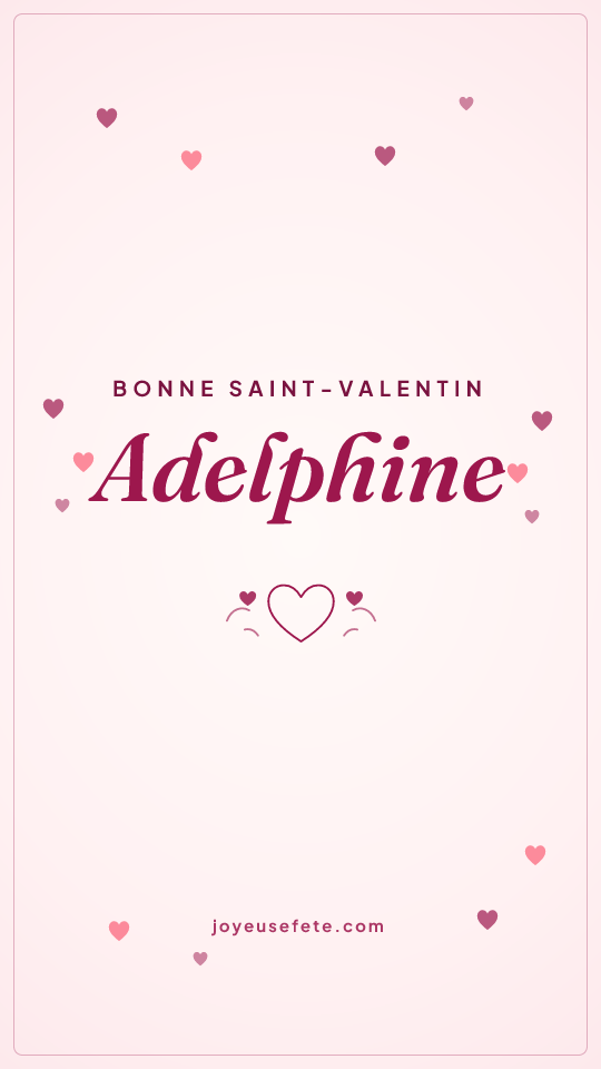 Image « Bonne Saint-Valentin Adelphine » au format story