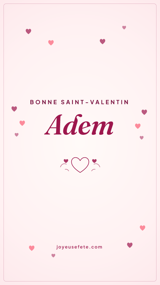 Image « Bonne Saint-Valentin Adem » au format story