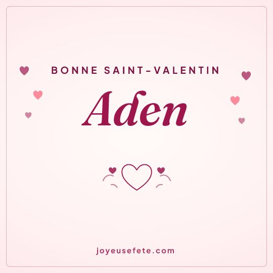 Image carrée « Bonne Saint-Valentin Aden » pour WhatsApp