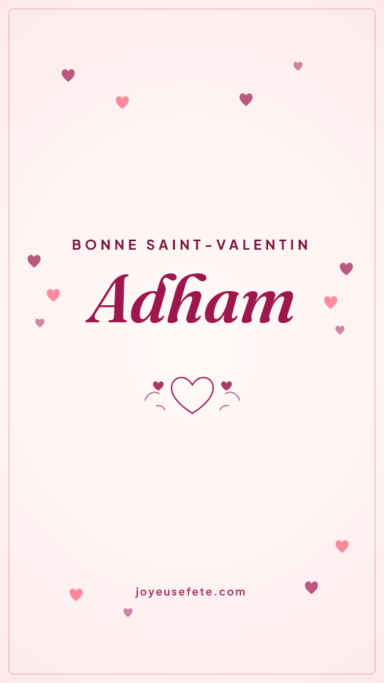 Image « Bonne Saint-Valentin Adham » au format story