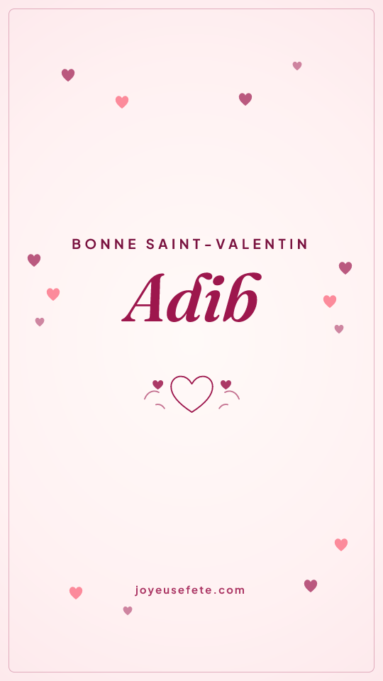 Image « Bonne Saint-Valentin Adib » au format story