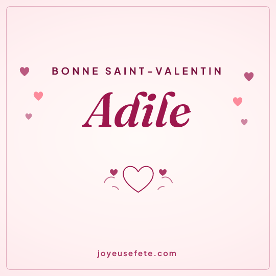 Image carrée « Bonne Saint-Valentin Adile » pour WhatsApp
