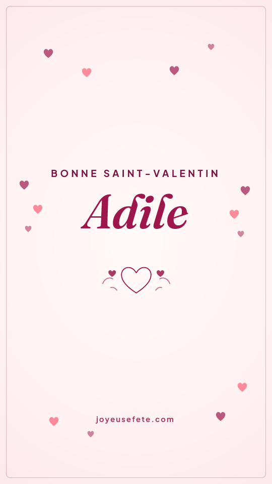 Image « Bonne Saint-Valentin Adile » au format story