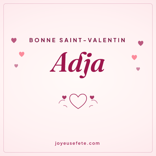 Image carrée « Bonne Saint-Valentin Adja » pour WhatsApp