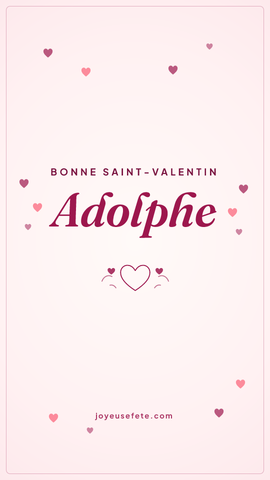 Image « Bonne Saint-Valentin Adolphe » au format story