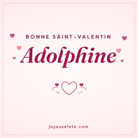 Image carrée « Bonne Saint-Valentin Adolphine » pour WhatsApp