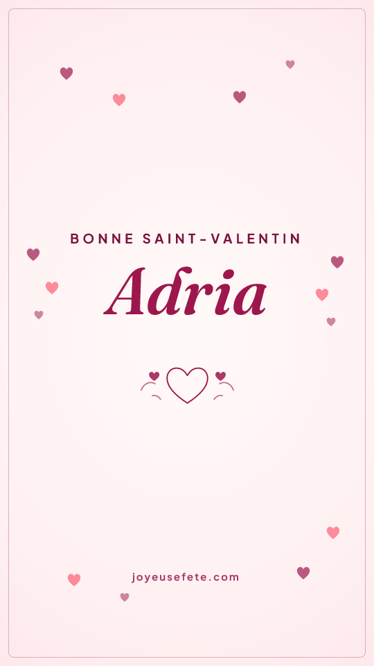 Image « Bonne Saint-Valentin Adria » au format story