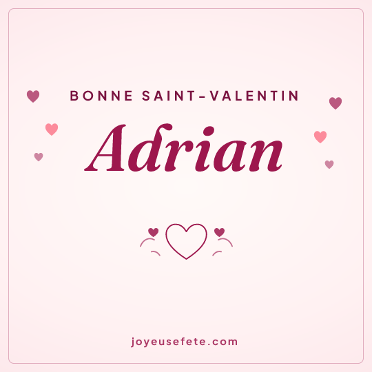 Image carrée « Bonne Saint-Valentin Adrian » pour WhatsApp