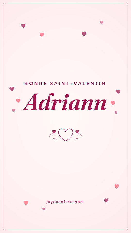 Image « Bonne Saint-Valentin Adriann » au format story