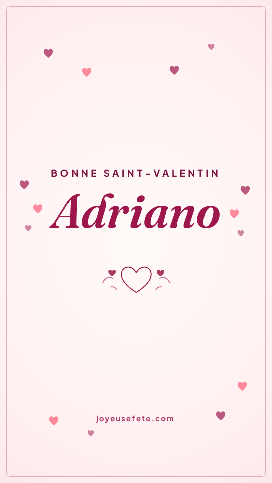 Image « Bonne Saint-Valentin Adriano » au format story