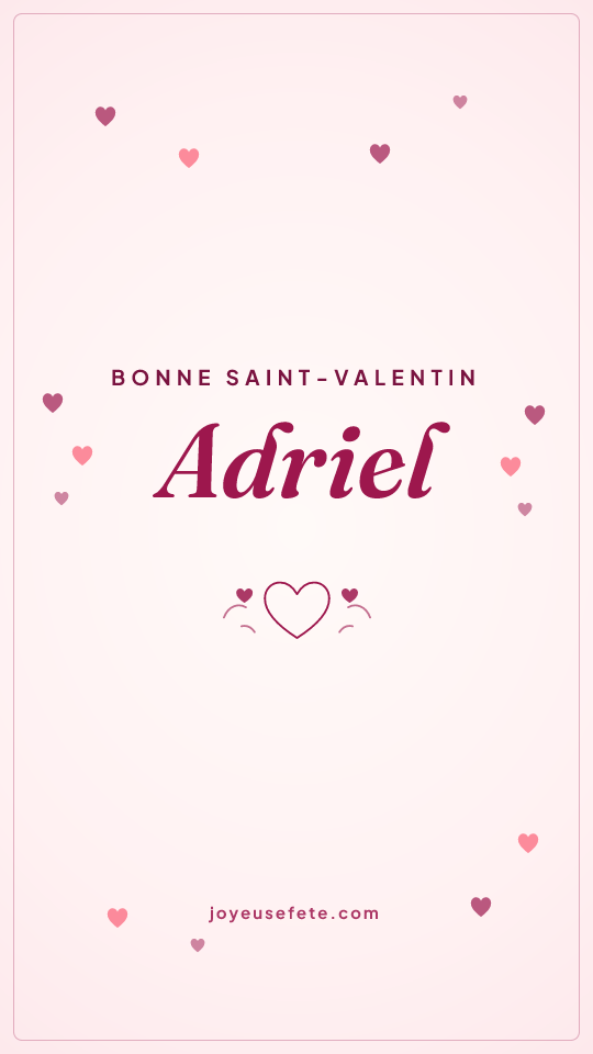 Image « Bonne Saint-Valentin Adriel » au format story