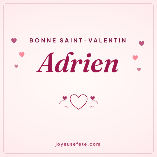 Image carrée « Bonne Saint-Valentin Adrien » pour WhatsApp
