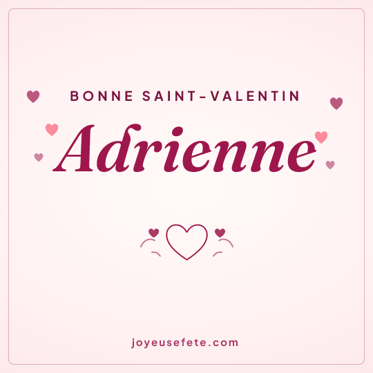 Image carrée « Bonne Saint-Valentin Adrienne » pour WhatsApp