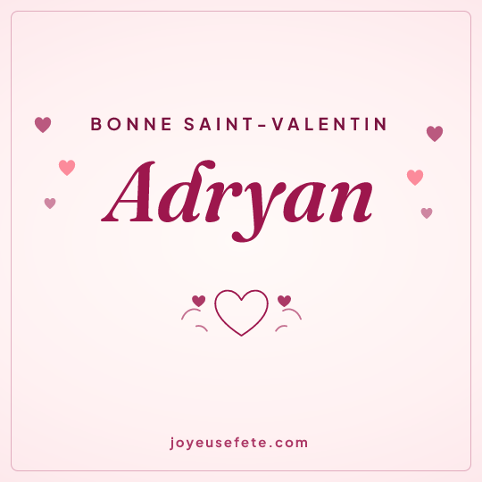 Image carrée « Bonne Saint-Valentin Adryan » pour WhatsApp