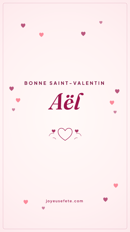 Image « Bonne Saint-Valentin Aël » au format story