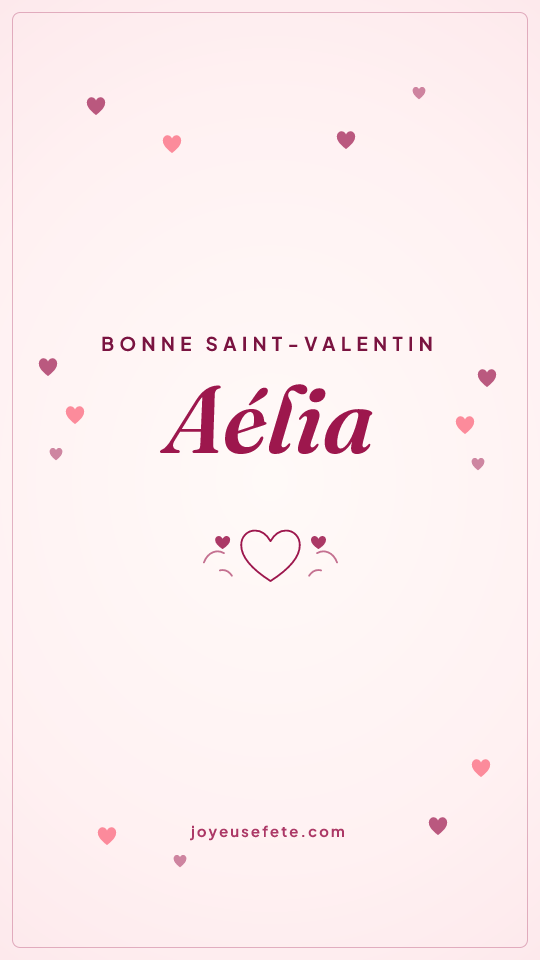Image « Bonne Saint-Valentin Aélia » au format story