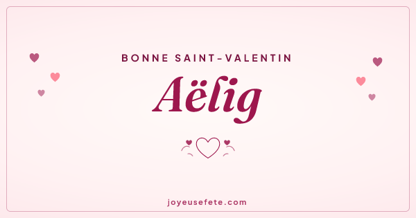 Image « Bonne Saint-Valentin Aëlig » au format large