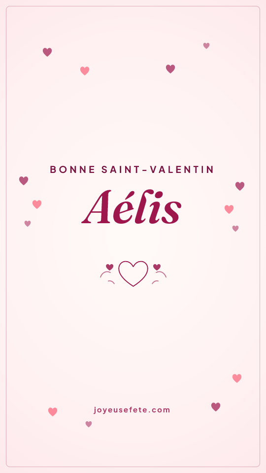Image « Bonne Saint-Valentin Aélis » au format story