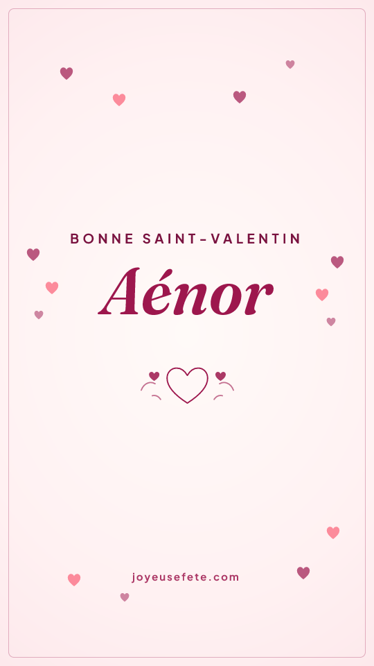 Image « Bonne Saint-Valentin Aénor » au format story