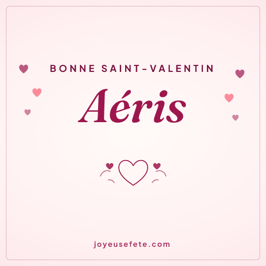 Image carrée « Bonne Saint-Valentin Aéris » pour WhatsApp