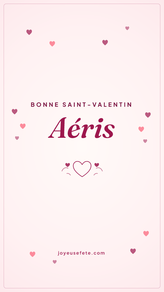 Image « Bonne Saint-Valentin Aéris » au format story