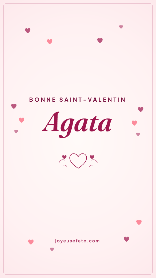 Image « Bonne Saint-Valentin Agata » au format story