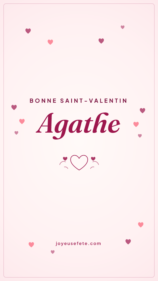 Image « Bonne Saint-Valentin Agathe » au format story
