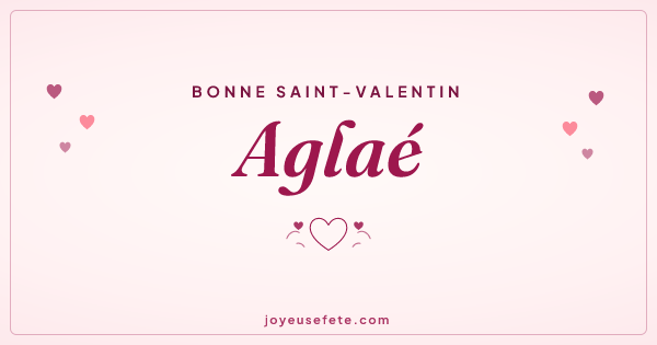 Image « Bonne Saint-Valentin Aglaé » au format large