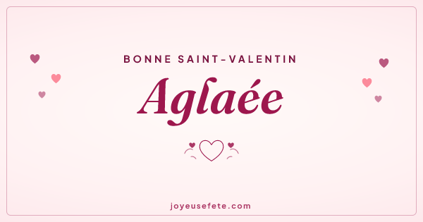 Image « Bonne Saint-Valentin Aglaee » au format large