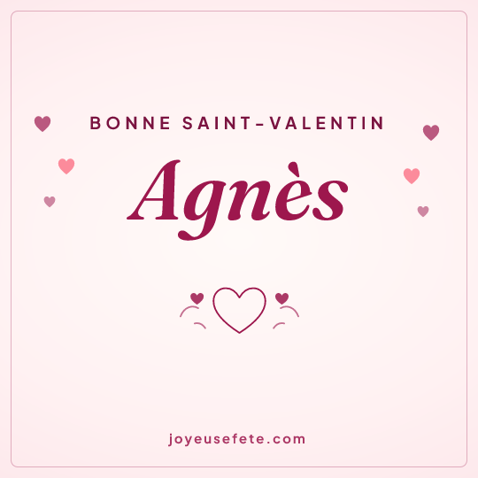 Image carrée « Bonne Saint-Valentin Agnès » pour WhatsApp