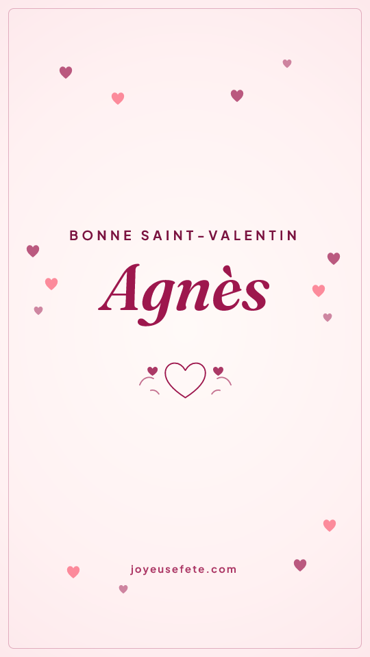 Image « Bonne Saint-Valentin Agnès » au format story