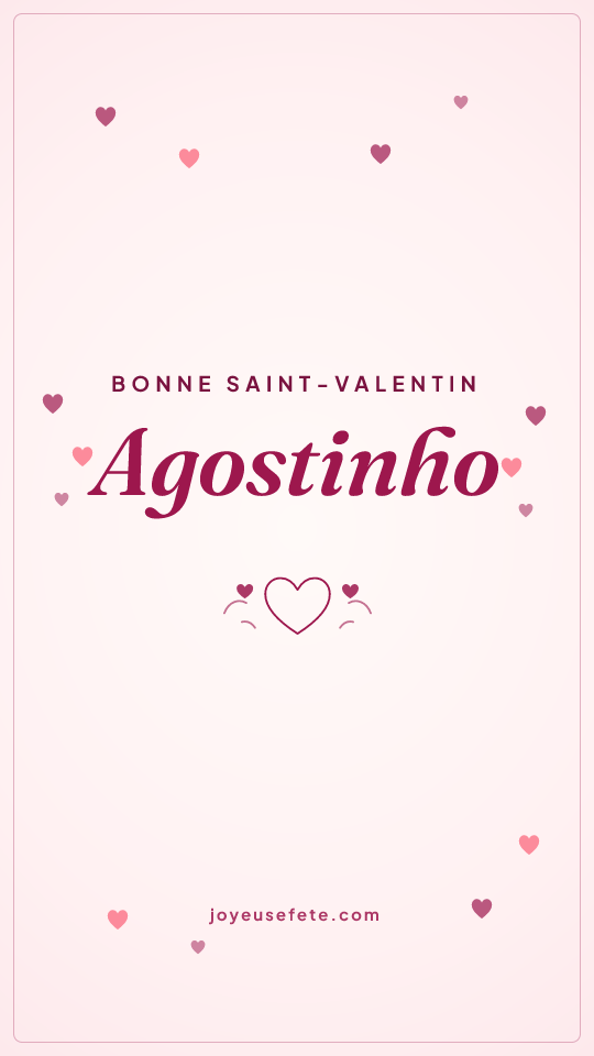 Image « Bonne Saint-Valentin Agostinho » au format story