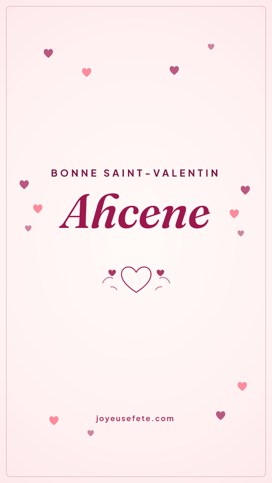 Image « Bonne Saint-Valentin Ahcene » au format story