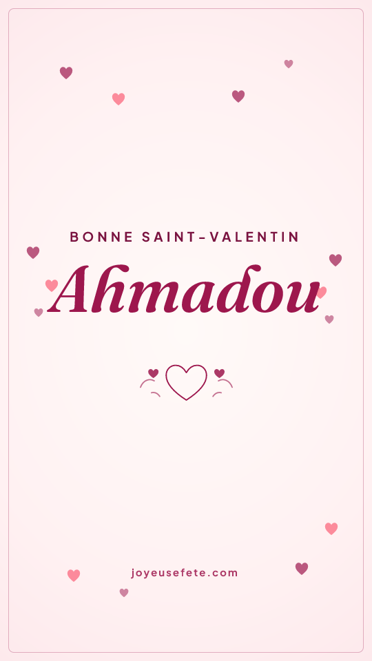 Image « Bonne Saint-Valentin Ahmadou » au format story