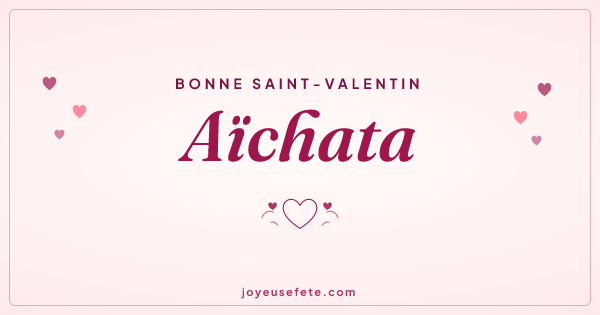 Image « Bonne Saint-Valentin Aïchata » au format large