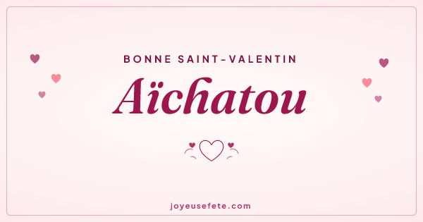 Image « Bonne Saint-Valentin Aïchatou » au format large