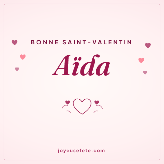 Image carrée « Bonne Saint-Valentin Aïda » pour WhatsApp