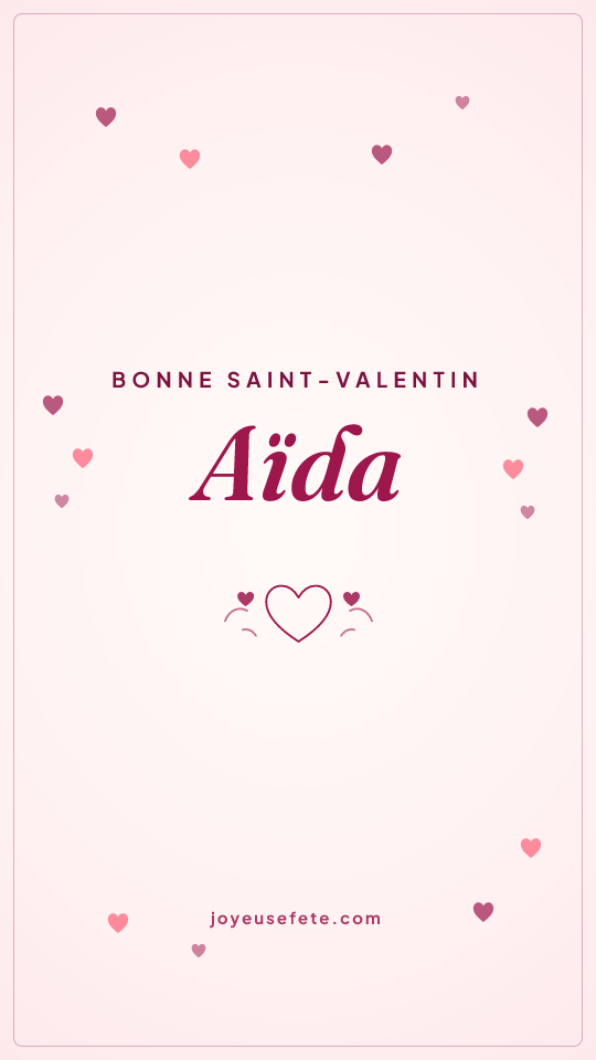 Image « Bonne Saint-Valentin Aïda » au format story