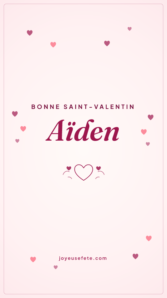 Image « Bonne Saint-Valentin Aïden » au format story