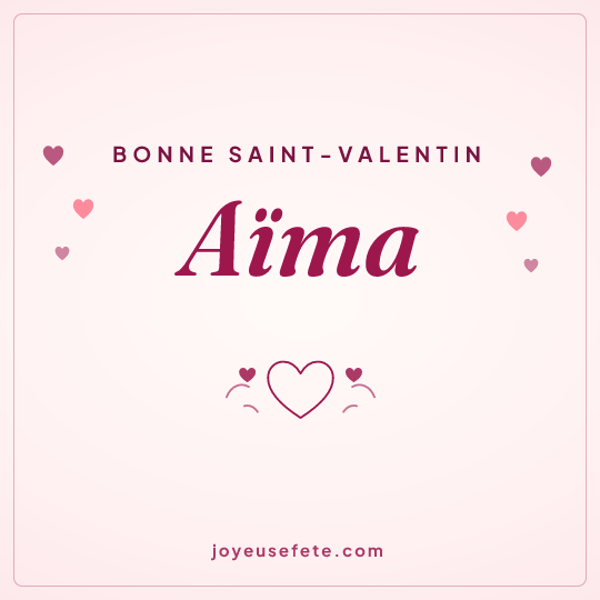 Image carrée « Bonne Saint-Valentin Aïma » pour WhatsApp