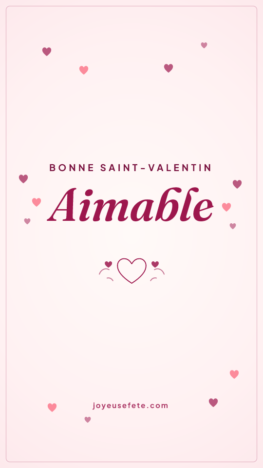 Image « Bonne Saint-Valentin Aimable » au format story
