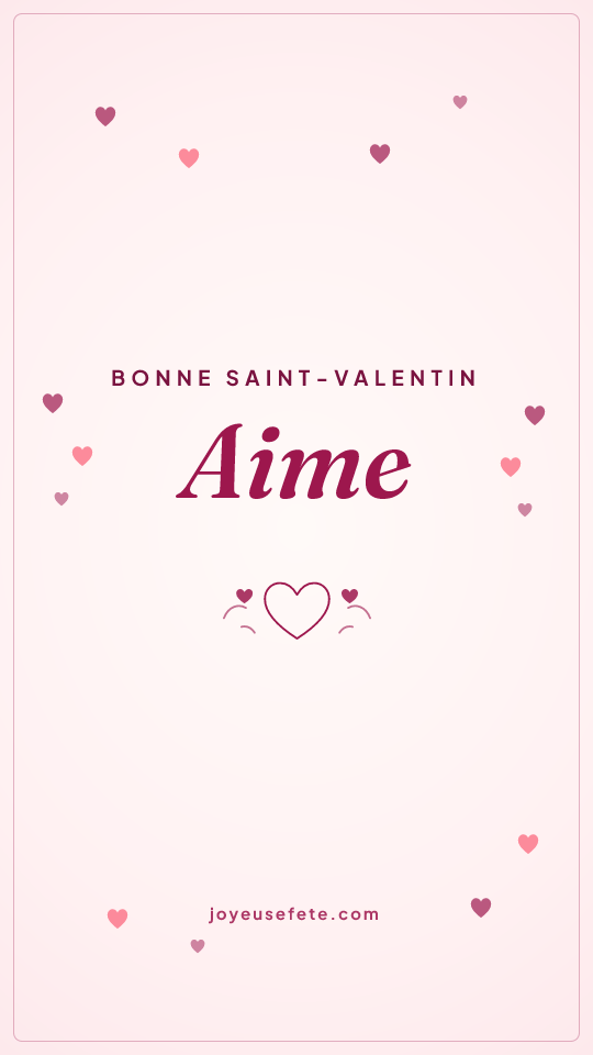Image « Bonne Saint-Valentin Aime » au format story